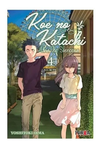Manga Koe No Katachi-una Voz Silenciosa, Vol 4.