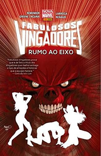 Fabulosos Vingadores: Rumo ao Eixo, de Remender, Rick. Editora Panini Brasil LTDA, capa dura em português, 2018