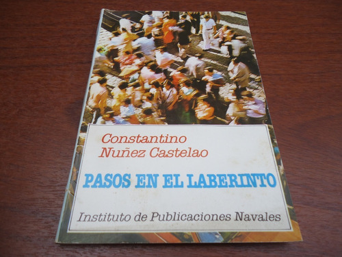 Pasos En El Laberinto - Constantino Nuñez Castelao 
