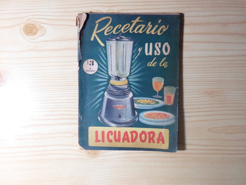 Imagen 1 de 4 de Recetario Y Uso De La Licuadora - Zulma Castro Kelly