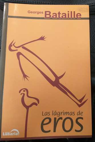 Las Lágrimas De Eros - Bataille Georges- No Tiene Subrayados