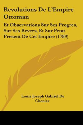 Libro Revolutions De L'empire Ottoman: Et Observations Su...