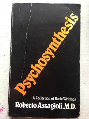 Psychosynthesis - A Manual Of Principles And Techniques