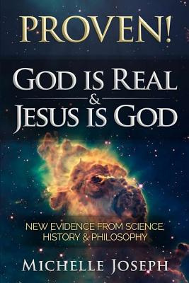 Libro Proven! God Is Real & Jesus Is God: New Evidence Fr...