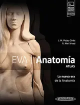 Comprar Eva Anatomia -atlas De Anatomia -la Nueva Era De La Anatomia