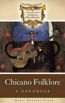 Chicano Folklore - Maria Herrera-sobek