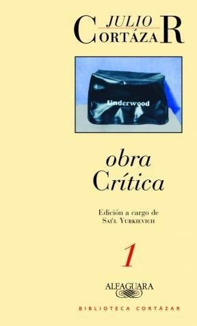 Obra Critica 1 (biblioteca Cortazar) (edicion A Cargo De Sa