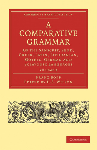  A Comparative Grammar  -  Bopp, Franz 