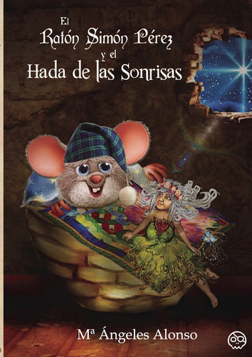 Libro El Ratã³n Simã³n Pã©rez Y El Hada De Las Sonrisas -...