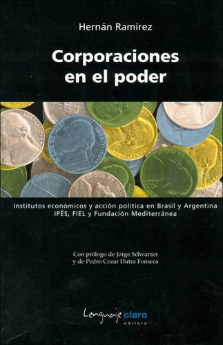 CORPORACIONES EN EL PODER, de Hernan Ramirez. Editorial Lenguajeclaro, tapa blanda en español, 2007