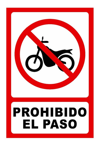 Señalamiento Prohibido El Paso Motocicletas 30x20 Letrero