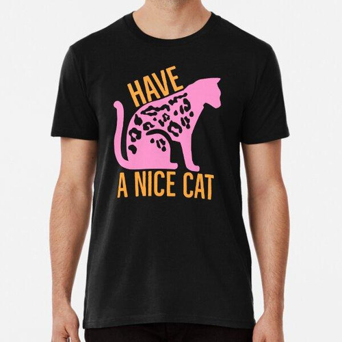 Remera Que Tengas Un Lindo Gato Rosa Y Naranja. Algodon Prem