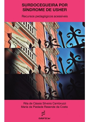 Surdocegueira por Síndrome de Usher, de Cambruzzi, Rita de Cássia. Editorial EDUFSCAR, capa mole em português, 2016