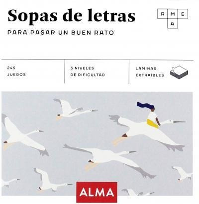 Sopas De Letras Para Pasar Un Buen Rato - Editorial Alma