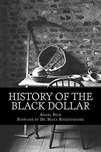 Book : History Of The Black Dollar - Rich, Angel