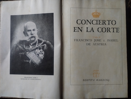 Concierto En La Corte. Bertita Harding. Peuser (Usado)
