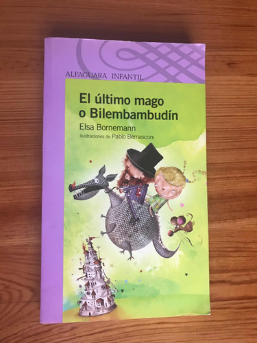 El Último Mago O Bilembambbudin-elsa Bornemann.