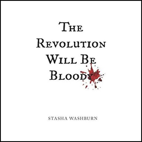 Libro: The Revolution Will Be Bloody: Breaking The Last Tabo