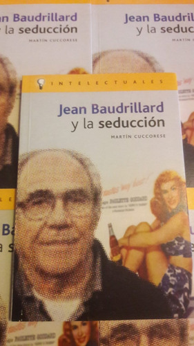 Jean Baudrillard Y La Seducción Martín Cuccorese