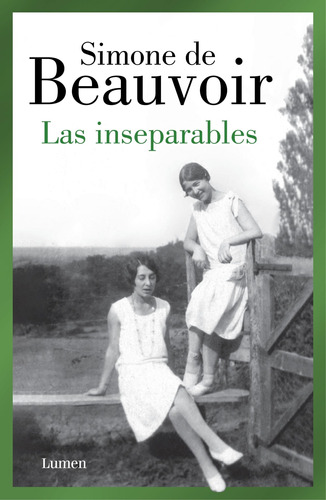 Las Inseparables Simone De Beauvoir Lumen España