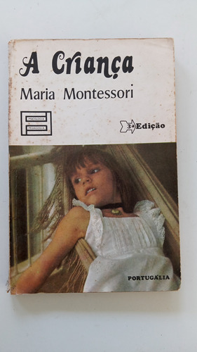 Livro - A Criança, Maria Montessori