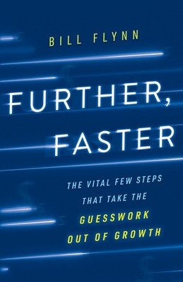 Libro Further, Faster: The Vital Few Steps That Take The ...