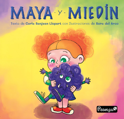 Maya Y Miedin, De Sanjuan Llopart, Carla., Vol. 1. Editorial Peonza Ediciones, Tapa Dura En Español