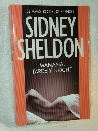 Mañana Tarde Y Noche  Sidney Sheldon /en Belgrano