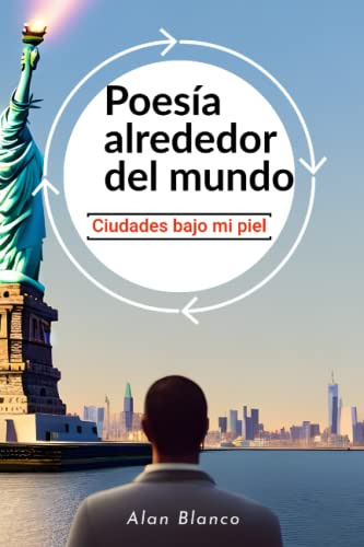 Poesia Alrededor Del Mundo: Ciudades Bajo Mi Piel