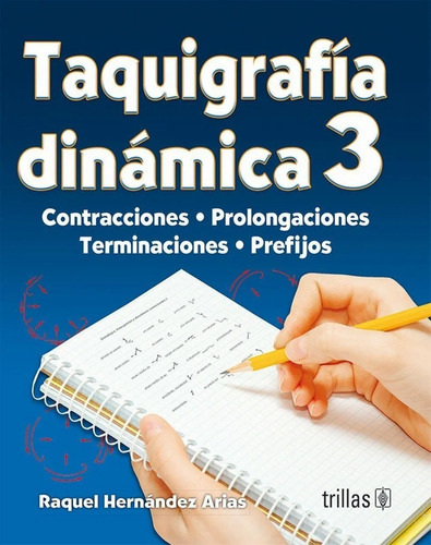 Taquigrafía Dinámica 3 Texto Y Cuaderno De Trabajo Trillas