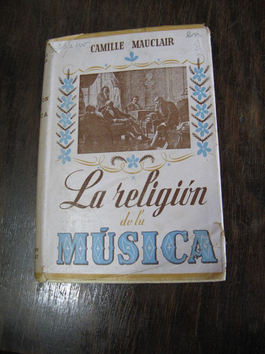 La Religión  De La Música. Mauclair