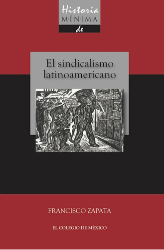 Libro: El Sindicato Latinoamericano / Francisco Zapata