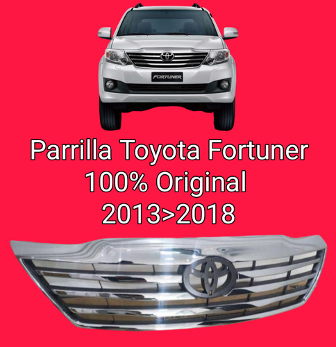 Parrilla Toyota Fortuner 2012 2013 2014 2015 2016 Original