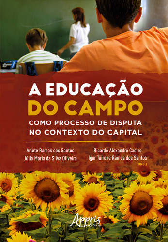 A Educação Do Campo Como Processo De Disputa No Contexto Do Capital
