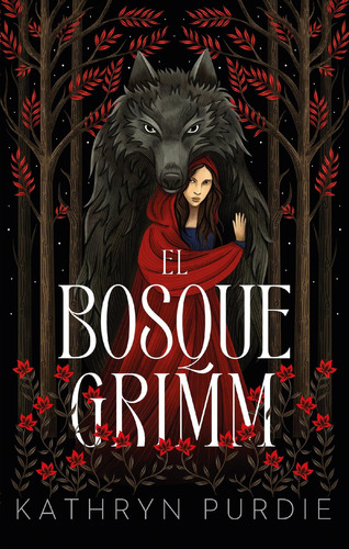 Libro El Bosque Grimm - Kathryn Purdie - Puck