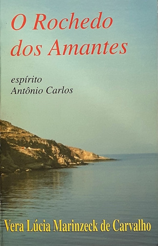 4 Vera Lucia Marinzeck - O Rochedo Dos Amantes + 3 Livros