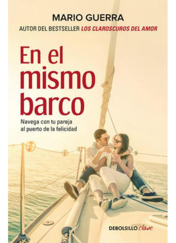 Libro: En El Mismo Barco. Navega Con Tu Pareja Al Puerto De