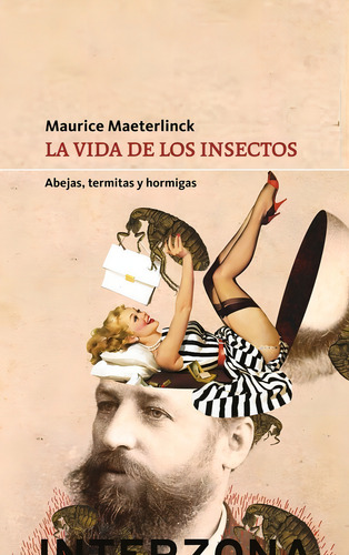 La Vida De Los Insectos - Maeterlinck - Interzona - Libro