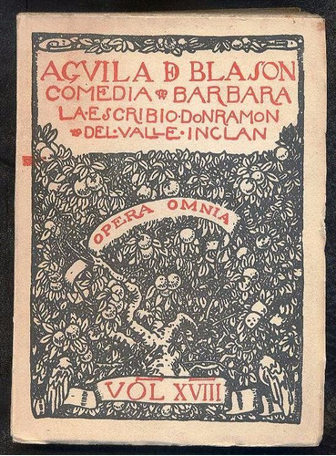 Valle Inclán Ramón Del - Águila De Blasón Comedia Bárbara