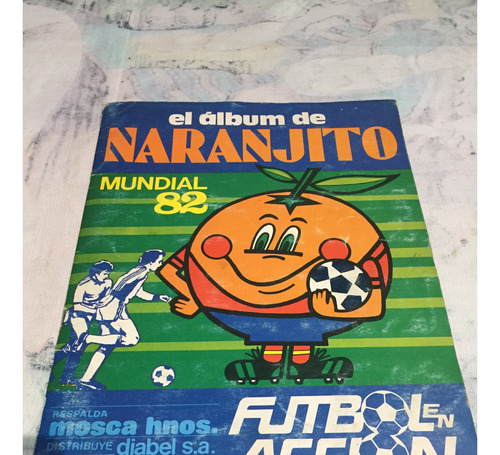 Album De Figuritas Naranjito Mundial España 82