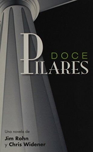 Libro : Doce Pilares  - Jim Rohn - Chris Widener