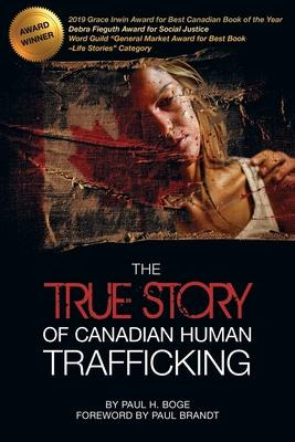 Libro The True Story Of Canadian Human Trafficking - Paul...