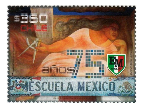 1 Estampillas Chile - 75 Años Escuela Mexico De Chillan