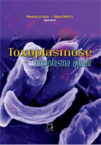 Toxoplasmose E Toxoplasma Gondii, De Souza, Wanderley De. Editora Fiocruz, Capa Mole Em Português