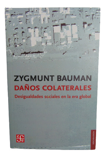 Adp Daños Colaterales Zygmunt Bauman / Ed. Fondo De Cultura