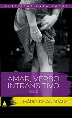 Amar, Verbo Intransitivo, De Andrade. Editora Nova Fronteira Em Português