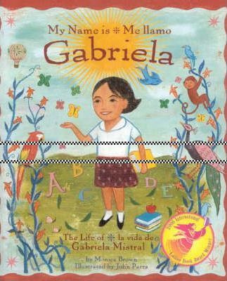 My Name Is Gabriela/me Llamo Gabriela (bilingual) : The L...