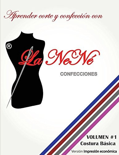 Libro : Aprender Corte Y Confeccion Con La Nene: Apreder . 