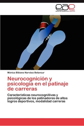 Libro: Neurocognición Y Psicología En El Patinaje De Y De De