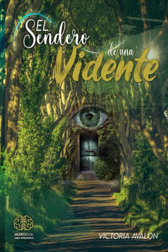 Libro: El Sendero De Una Vidente (spanish Edition)